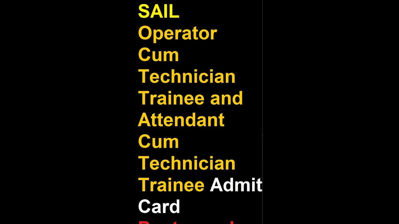 SAIL Operator Cum Technician Trainee and Attendant Cum Technician Trainee Admit Card Postponed
