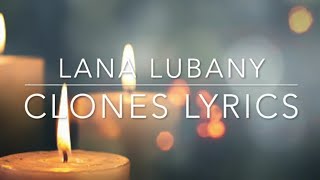 Lana Lubany - CLONES (LYRIC VIDEO)