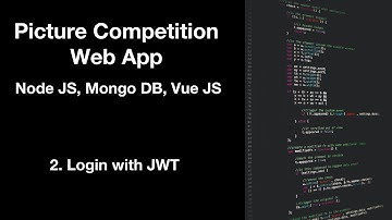 2. Login with JWT - Picture Competition Web App in Node JS, Mongo DB, Vue JS