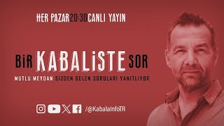 BİR KABALİSTE SOR- 46. Bölüm