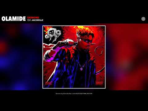 Olamide – “Demons” ft. Jackmillz