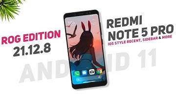 AbhiX ROG Edition 21.12.8 | Redmi Note 5 Pro | Android 11 | IOS Style Recent, Sidebar, GalleryUpdate