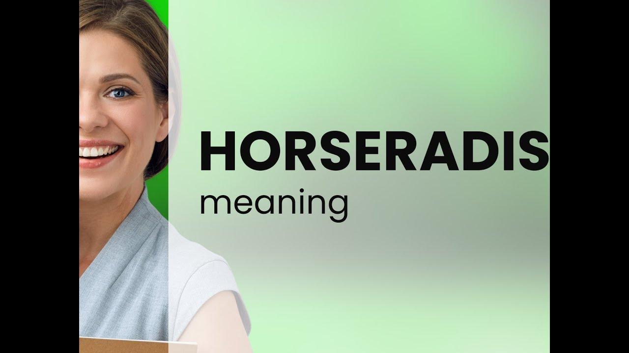 Horseradish meaning of HORSERADISH YouTube