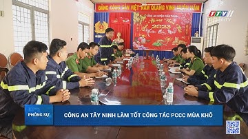 Công an Tây Ninh làm tốt công tác PCCC mùa khô | TayNinhTV