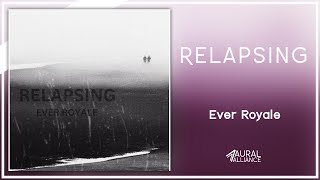 Video thumbnail of "E Royale - Relapsing | Aural Alliance (Visualizer)"