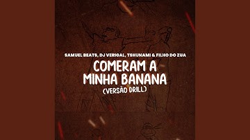 Comeram a Minha Banana (Versão Drill) (Remix)