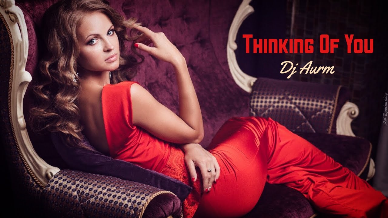 Watch DJ AURM - Thinking of You on YouTube