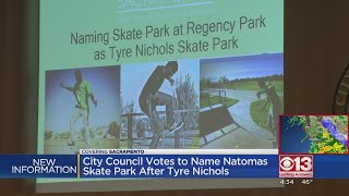 City Council votes to name Natomas skate park after Tyre Nichols