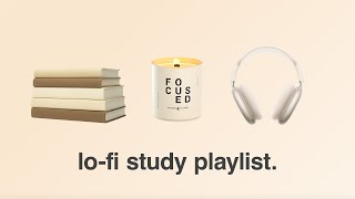 Time to study - focus and flow (lo-fi study playlist)