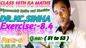 Class 10th kc.sinha maths solution ch_8 Ex_8.4 Part _6 Q.no 51 to 53 bihar board ##RRR MATHS GURU##