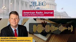 Keeping The Tax Cuts & Jobs Act From Expiration: Jonathan Williams on American Radio Journal