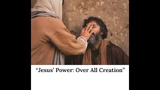 Video: Jesus' Power: over All Creation