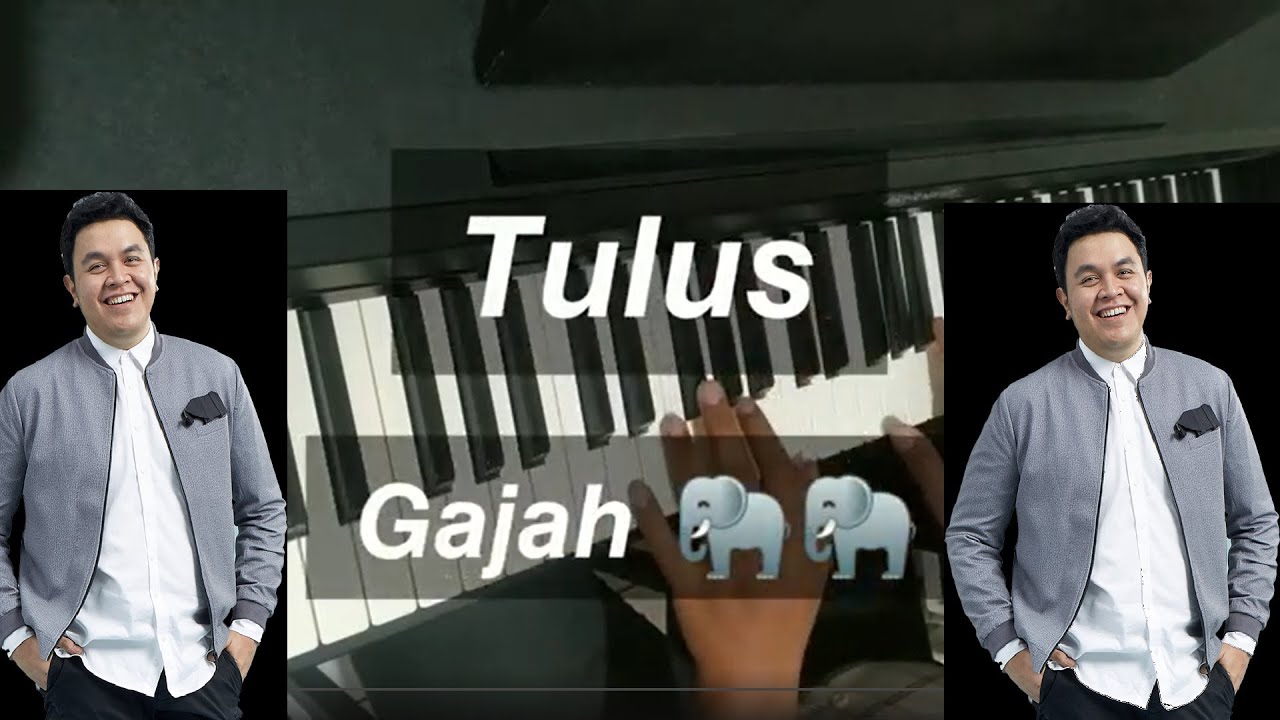 Tulus - Gajah (Piano Cover with On-Screen Lyrics) Chords - Chordify