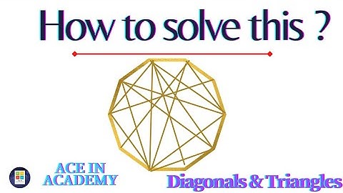 Find the number of diagonals and triangles