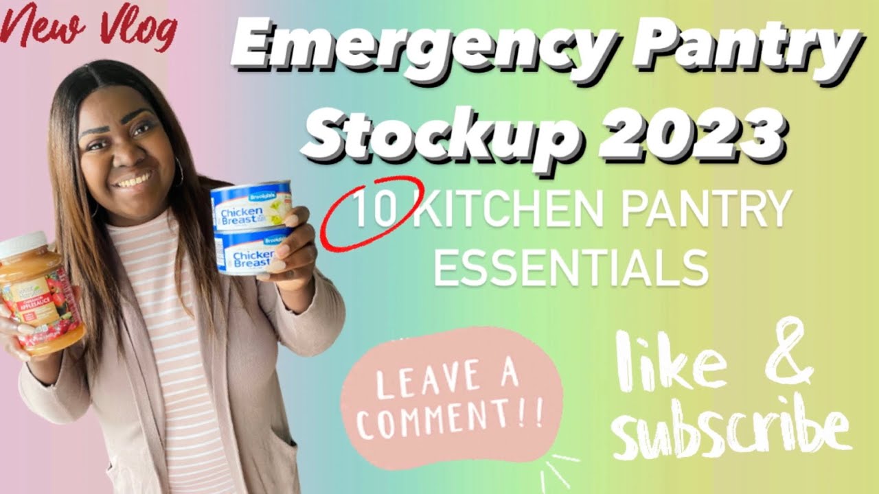 Emergency PANTRY STOCK UP 2023 | 10 KITCHEN PANTRY ESSENTIALS TO Have