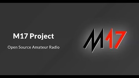 KC1AWV & N2XDD - M17 Project