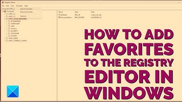 How to add Favorites to the Registry Editor in Windows