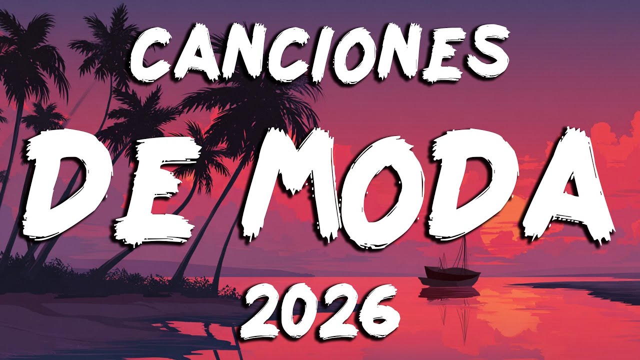 POP LATINO MIX 2026 💥 TOP MÚSICA LATINA 2026 💥 MIX MÚSICA ENERO 2026 💥MIX CANCIONES DE MODA 2026