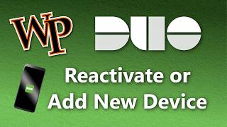 Duo Reactivation and Adding a Device