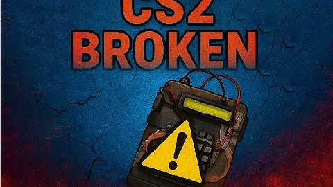 CS2 is completely broken.