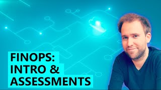 FinOps: Introduction and Assessments