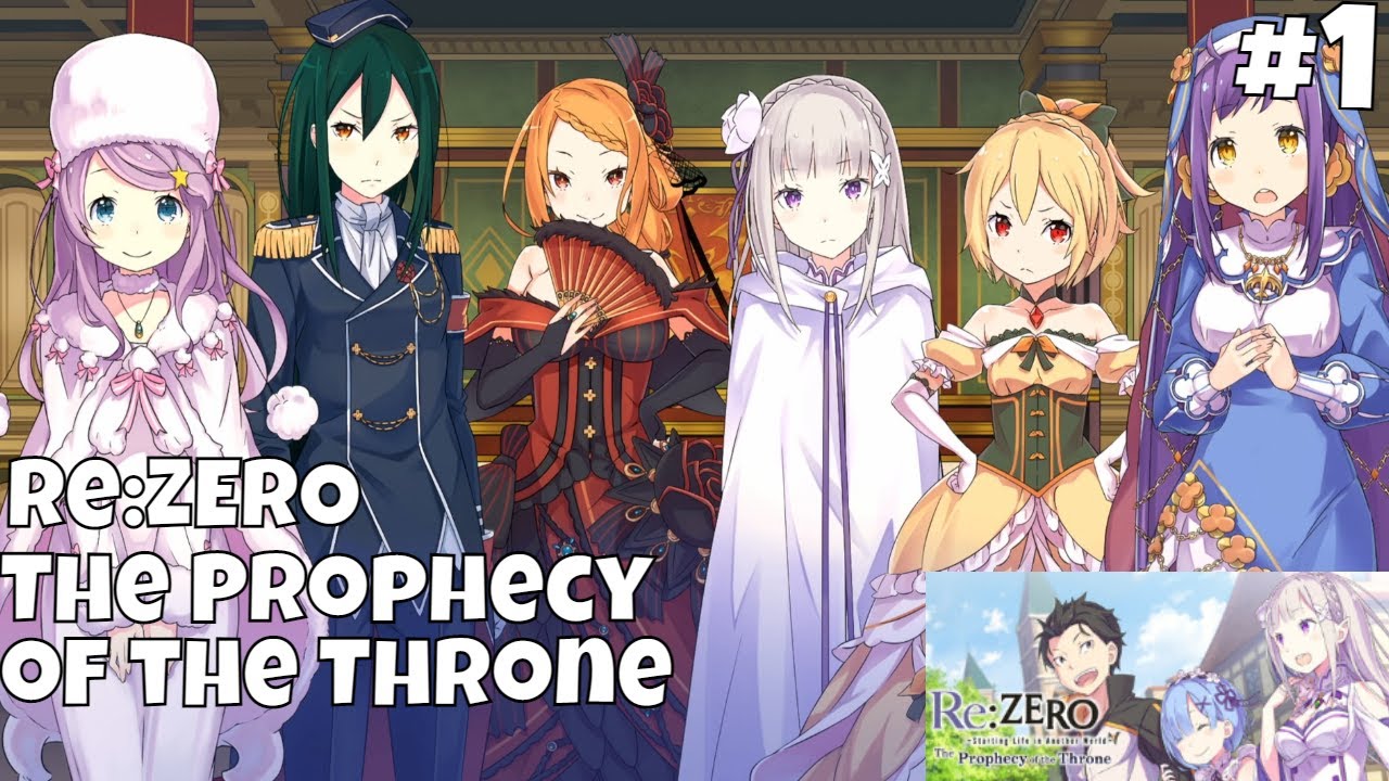 [Part 1] Starting From Zero - Re:ZERO The Prophecy of the Throne - YouTube