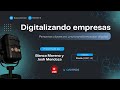 Digitalizando Empresas - Personas claves en una transformación digital