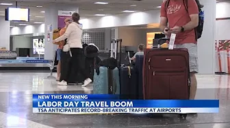 TSA anticipates record-breaking Labor Day weekend airport crowds thumbnail