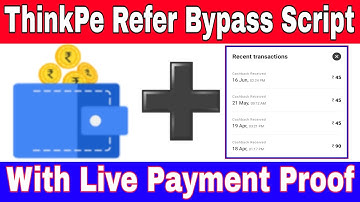 ThinkPe App Refer Bypass Script, With Live Payment Proof