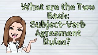 (ENGLISH) What are the Two Basic Subject-Verb Agreement Rules? | #iQuestionPH