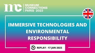 🇬🇧 Museum Connections 2023 - Immersive technologies and environmental responsibility