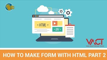 [ILCVACT] how to make form with HTML (part 2)