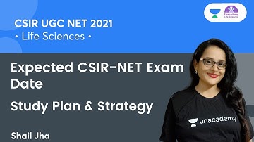Expected CSIR-NET Exam Date | Study Plan & Strategy | CSIR NET 2021 | By Shail Jha