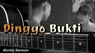 DINGGO BUKTI - HAPPY ASMARA (AKUSTIK KARAOKE)