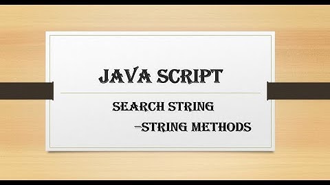Java Script - String Search Methods