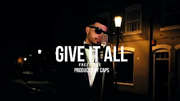 Caps - Give It All (Official Freestyle Video)