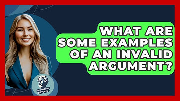 What Are Some Examples Of An Invalid Argument? - Philosophy Beyond