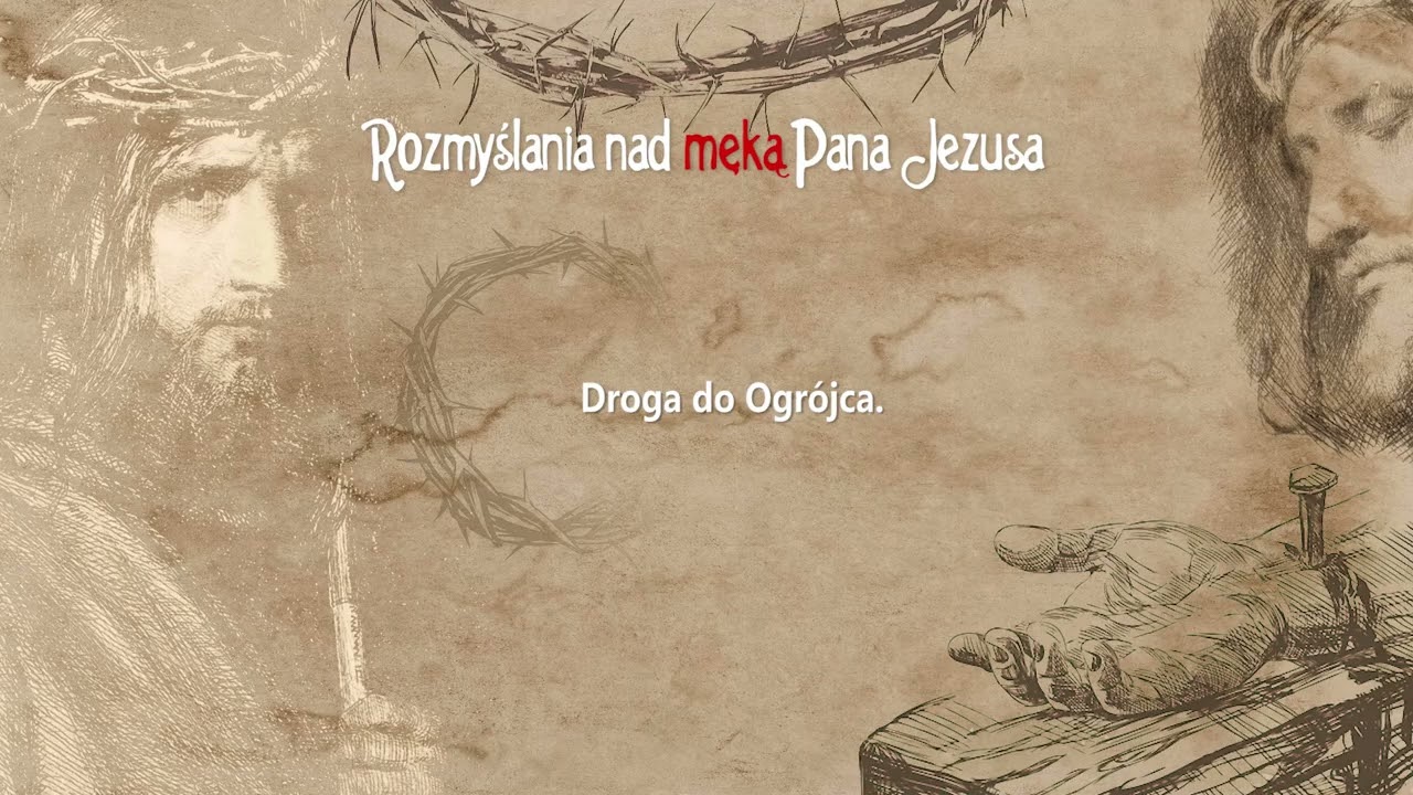 #10 rozważamy mękę Pana Jezusa, by kochać bardziej...