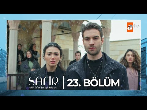 Safir 23. Bölüm @atvturkiye