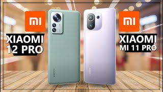 Xiaomi 12 Pro vs Xiaomi Mi 11 Pro