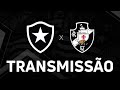 AO VIVO | BOTAFOGO X VASCO | CARIOCA FEMININO