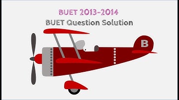 BUET (2013-2014) question solution(Motion-6)-বুয়েট ভর্তি পরীক্ষার প্রশ্নের উত্তর