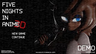 Please Don't Watch This Video | Five Nights In Anime 3D Demo