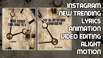 Instagram New Trending Lyrics Animation Video Editing 🔴 Alignt Motion VK STUDIO தமிழில்