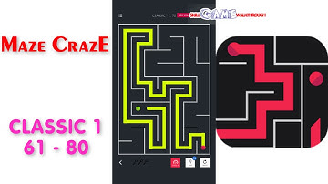 Maze CrazE | Classic 1 | Level 61 - 80 | All Answers | Walkthrough
