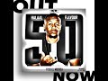 Halaal Flavour 050 Mixed  Compiled by Fiso El Musica [100 PRODUCTION MIX]