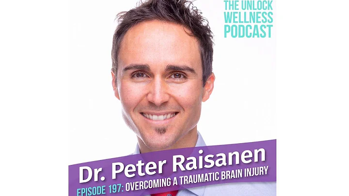 Episode 197- Dr. Peter Raisanen- Overcoming a Trau...