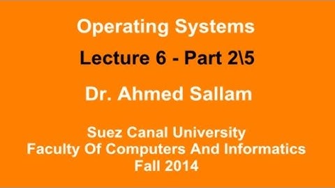 Operating Systems - نظم التشغيل - Lecture 6 Part 2\5
