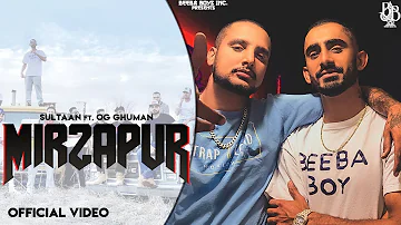 Sultaan - Mirzapur Feat.OG Ghuman (Official Video) | New Punjabi Songs | Punjabi Trap