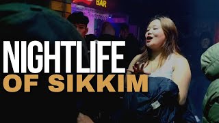 Mini Thailand Of India || Nightlife Of Sikkim || Gangtok || Nightclub ||